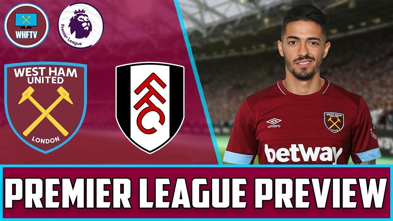 West Ham Vs Fulham | Big Match Preview - YouTube