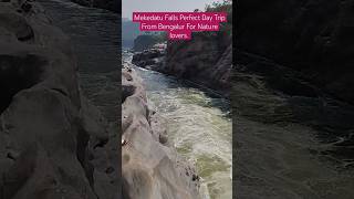 Meketadu Falls # one day trip from bangalore...