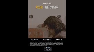 POR ENCIMA | Morwen Productions 2017
