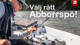 Välj RÄTT ABBORRSPÖ!