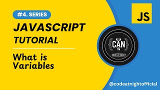 #4. JavaScript Tutorial - What is Variables | Easy for Beginners