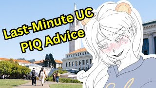 Last-Minute UC PIQ Essay Advice for PROCRASTINATORS