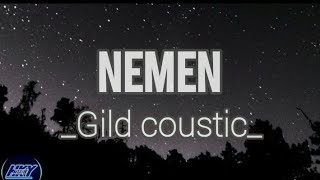 NEMEN _ Gildcoustic_(lirik)