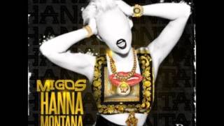 Migos - Hanna Montana Prod By. Dun Deal