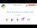 Python Tutorial 2: PEP 8 Style Guide for Python Code
