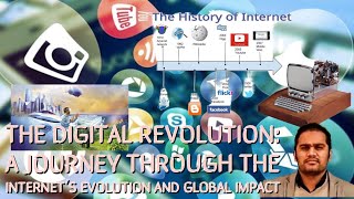 The Digital Revolution: A Journey Through the Internet's Evolution and Global Impact #internet