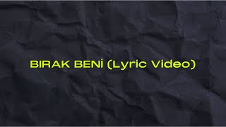 Eda Atlas - Bırak Beni (Lyric Video)