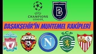 Medipol Başakşehir Muhtemel Rakipler (Şampiyonlar Ligi Play Off)
