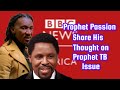Breaking🔥 Prophet Passion Java Has this To say about BBC documentary on Senior Prophet TB Joshua