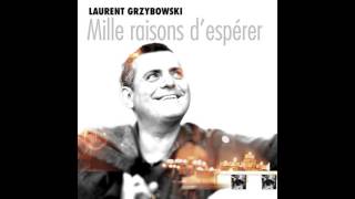 Laurent Grzybowski - Grandir ensemble avec le Christ