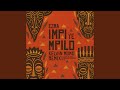 Impi YeMpilo (Kelvin Momo Remix)