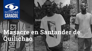 Masacre en Santander de Quilichao, Cauca: asesinan a cuatro hombres