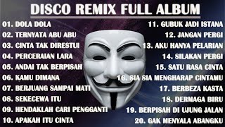 DISCO REMIX FULL ALBUM (Tanpa Iklan) - DJ DOLA DOLA KITA SALAH DOLA ANGGA DERMAWAN VIRAL TIKTOK