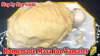 Homemade Masa for Tamales 🌽 | Step by Step Guide for Perfect Tamales