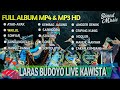 FULL ALBUM!! MP4 & MP3 HD LARAS BUDOYO TERBARU LIVE KAWISTA