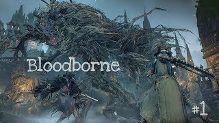 【Bloodborne】初見プレイですがんばろうね #1