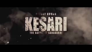 Kesari New Official Teaser 2018