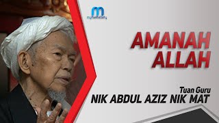 Tuan Guru Nik Abdul Aziz Nik Mat (TGNA) - Amanah Allah