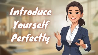 How to Introduce Yourself in a Job Interview | Job Interview Skills