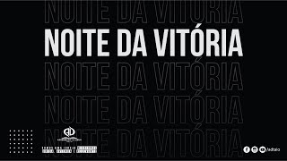 Noite da Vitória | Pr. Rafferty Aquino | 28|04|2022