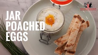 Jar Poached Eggs | Everyday Gourmet S6 E10
