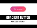Awesome Gradient Button Animation Using Only HTML & CSS