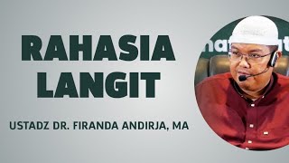 RAHASIA LANGIT - USTADZ DR. FIRANDA ANDIRJA, MA