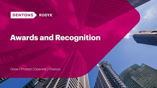 Dentons Rodyk - Awards and Recognition