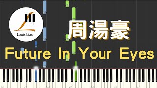 周湯豪 NICKTHEREAL Future In Your Eyes 鋼琴教學 Synthesia 琴譜