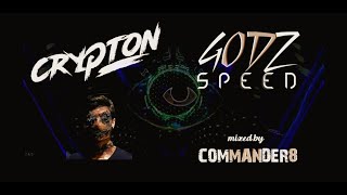 GODZ SPEED (Crypton Mix) (Mixed By Commander8) (FRENCHCORE)