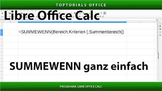 SUMMEWENN ganz einfach / Zellen summieren nach Kriterien (LibreOffice Calc)