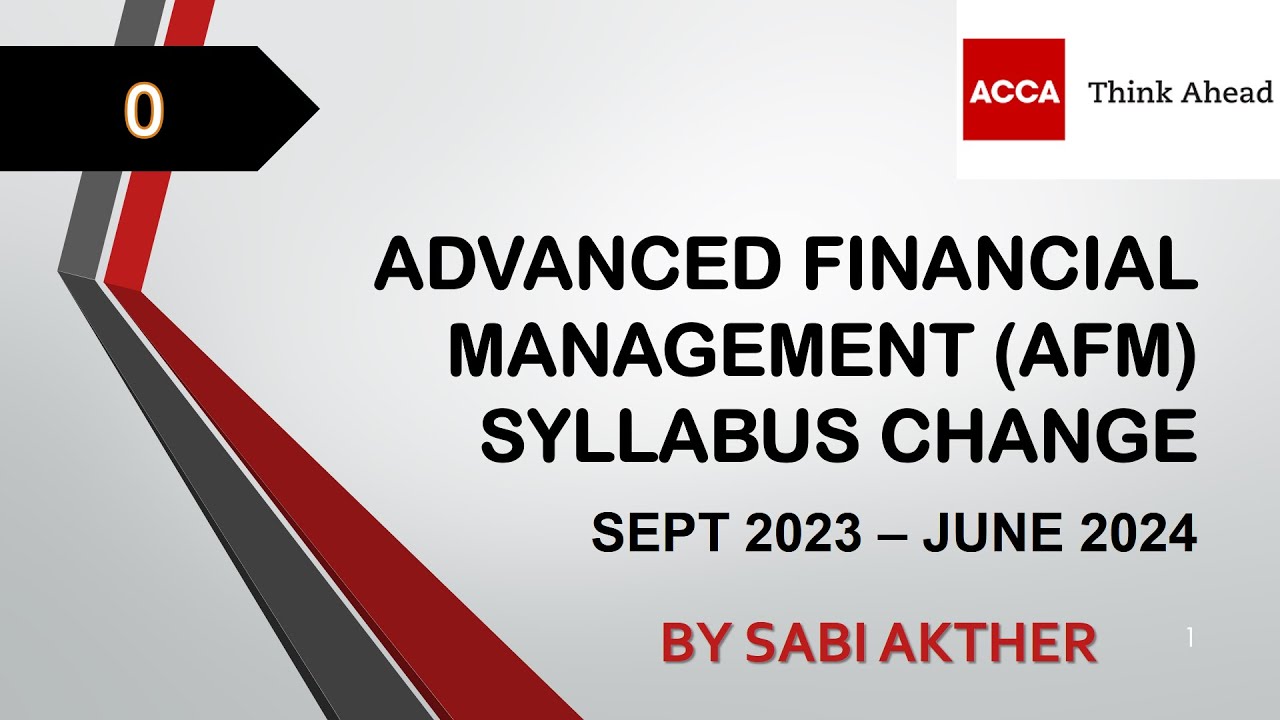 ACCA I Advanced Financial Management (AFM) Changes In Syllabus From ...