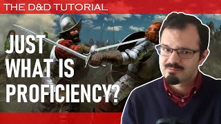 Explaining proficiency in D&D - Dungeons and Dragons Tutorial