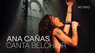 Download Lagu Ana Cañas Canta Belchior Ao Vivo... MP3 Gratis
