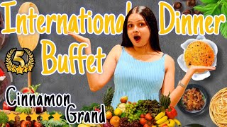 යන්නම ඕනි 5 Star Dinner Buffet එකක් 🍞🍗🍜| Cinnamon Grand International Dinner Buffet