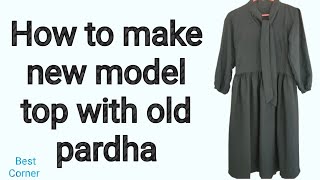 How to make top with old pardha | Full cutting \u0026 Stitching video Best Corner |