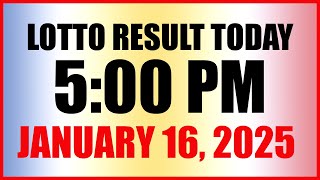 Lotto Result Today 5pm January 16, 2025 Swertres Ez2 Pcso