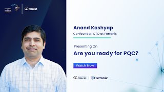 Are you ready for PQC? Post Quantum Cryptography | @Fortanix | @encryptionconsulting