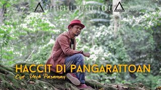 UCOK PASAMAN - HACCIT DI PANGARATTOAN (OFFICIAL MUSIC VIDEO)(LAGU TAPSEL TERBARU)