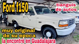 camionetas ford f150 original a su epoca 1992 en tianguis de autos usados gudalajara