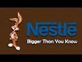 Nestle - Bigger Than You Know