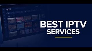 The Best IPTV Service of 2024
