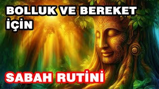 Sabah Rutinleriyle Hayatınıza Bolluk ve Bereket Çekin!