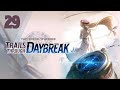 【Day - 29】【Chapter 5】🌟 Trails Through Daybreak 🌟【First Playthrough】