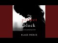 Chapter 19.11 & Chapter 20.1 - The Perfect Block (A Jessie Hunt Psychological Suspense...