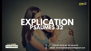 EXPLICATION PSAUMES 32