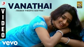 Raman Thediya Seethai - Vanathai Video | Vidyasagar