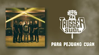 TRIGGER SOUL - PARA PEJUANG CUAN (OFFICIAL MUSIC VIDEO)