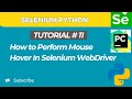 Selenium WebDriver with Python tutorial 11 | How to Perform Mouse Hover in Selenium WebDriver