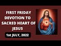 FIRST FRIDAY DEVOTION TO THE SACRED HEART OF JESUS